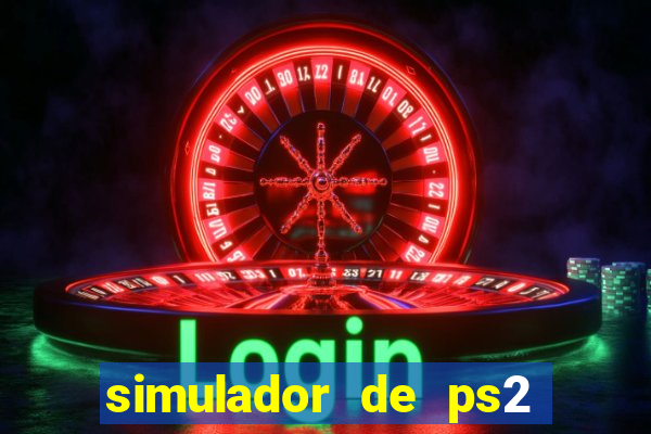 simulador de ps2 para pc